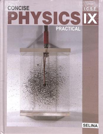 Concise Physics Practical 9 ICSE - Retail Maharaj