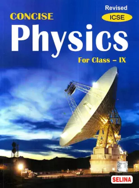 Selina Icse Concise Physics For Class 9 - Retail Maharaj