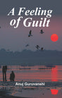 A Feeling of Guilt - Retail Maharaj