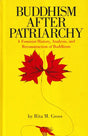 Buddhism After Patriarchy: A Feminist History, Analysis, and Reconstruction of Buddhism - Retail Maharaj