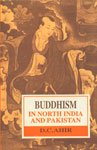 Buddhism in north India and Pakistan (Bibliotheca Indo-Buddhica series) - Retail Maharaj