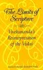 Limits of Scripture; Vivekananda's Reinterpretation of the Vedas - Retail Maharaj