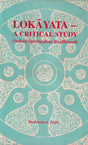 Lokayata, a critical study: Indian spiritualism reaffirmed (Sri Garib Das oriental series) - Retail Maharaj