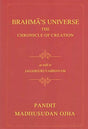 Brahma’s Universe The Chronicle of Creation:as told in Jagaguruvabhavam of Pandit Madhusudan Ojha - Retail Maharaj