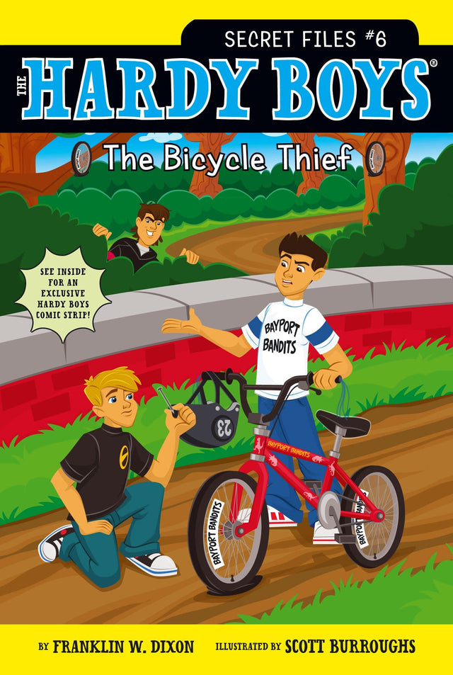 The Bicycle Thief (Volume 6) (Hardy Boys: The Secret Files) [Paperback] Dixon, Franklin W. and Burroughs, Scott - Retail Maharaj