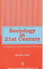 SOCIOLOGY IN 21st CENTURY (PB) - Retail Maharaj