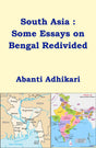 South Asia : Some Essays on Bengal Redivided (English Version) - Retail Maharaj