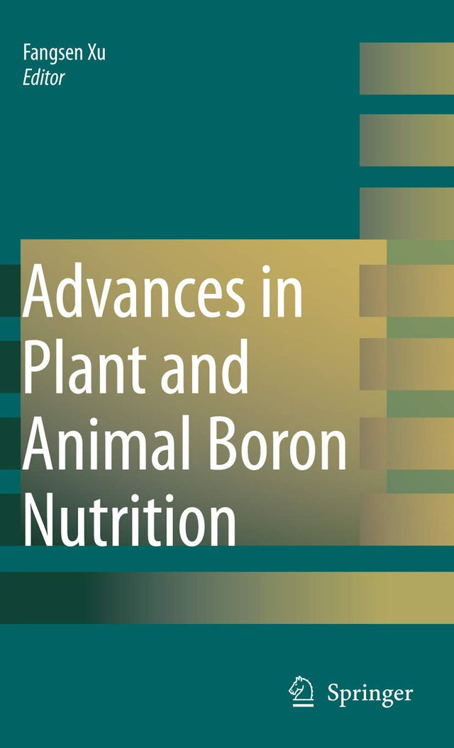 Advances in Plant and Animal Boron Nutrition: Proceedings of the 3rd International Symposium on all Aspects of Plant and Animal Boron Nutrition - Retail Maharaj