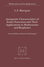 Asymptotic Characteristics of Entire Functions and Their Applications in Mathematics and Biophysics: 559 (Mathematics and Its Applications) - Retail Maharaj