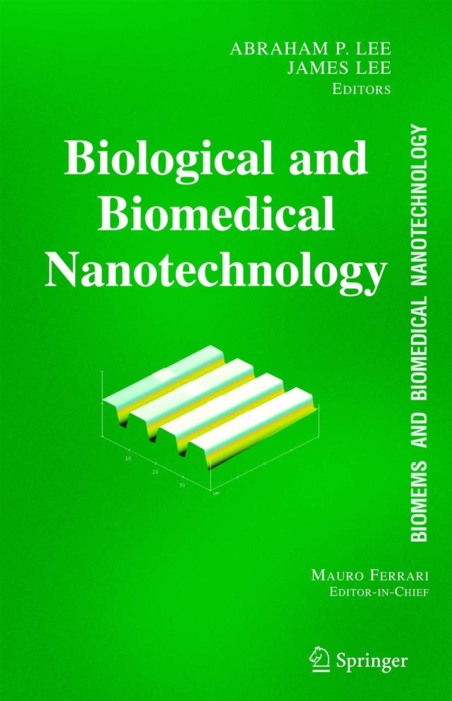BioMEMS and Biomedical Nanotechnology: Volume I: Biological and Biomedical Nanotechnology - Retail Maharaj