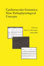 CARDIOVASCULAR GENOMICS: NEW PATHOPHYSIOLOGICAL CONCEPTS: Proceedings of the 2001 European Science Foundation Workshop in Maastricht: 242 (Developments in Cardiovascular Medicine) - Retail Maharaj