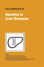 GENETICS IN LIVER DISEASE: 156 (Falk Symposium) - Retail Maharaj