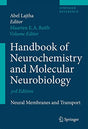 HANDBOOK OF NEUROCHEMISTRY AND MOLECULAR NEUROBIOLOGY: NEURAL MEMBRANES AND TRANSPORT (SPRINGER REFERENCE) - Retail Maharaj
