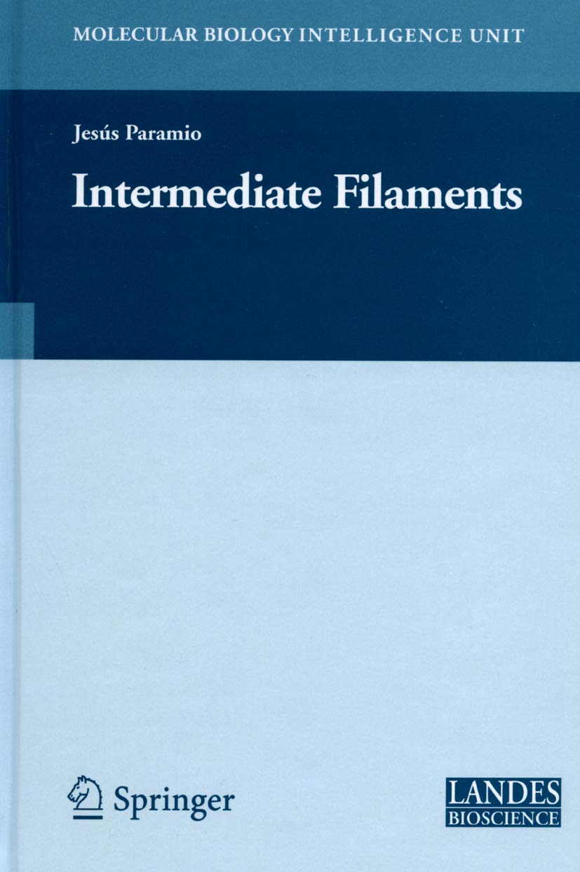 Intermediate Filaments (Molecular Biology Intelligence Unit) - Retail Maharaj