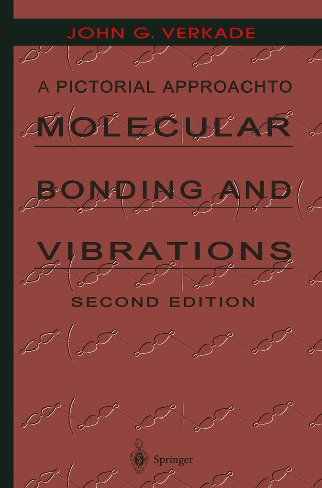 PICTORIAL APPROACH TO MOLECULAR BONDING AND VIBRATIONS - Retail Maharaj