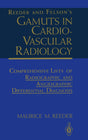 Reeder and Felson’s Gamuts in Cardiovascular Radiology: Comprehensive Lists of Radiographic and Angiographic Differential Diagnosis - Retail Maharaj