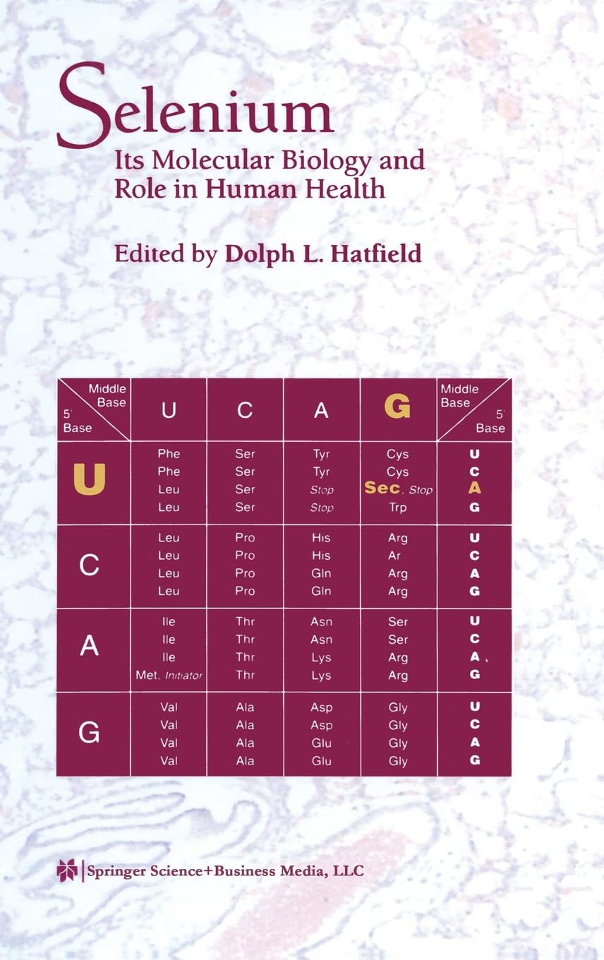 Selenium: Its Molecular Biology and Role in Human Health - Retail Maharaj