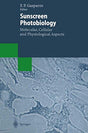 Sunscreen Photobiology: Molecular, Cellular and Physiological Aspects (Biotechnology Intelligence Unit) - Retail Maharaj