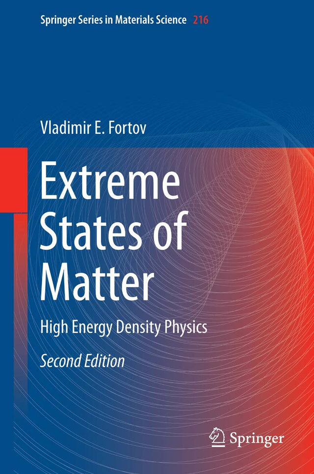 Extreme States of Matter: High Energy Density Physics: 216 (Springer Series in Materials Science) - Retail Maharaj
