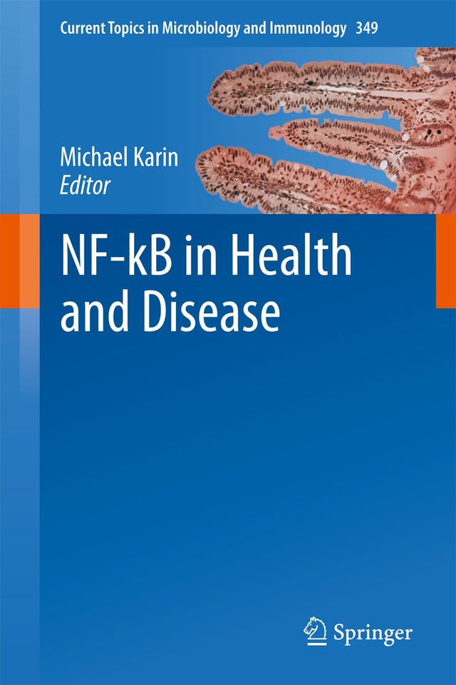 NF-kB in Health and Disease: 349 (Current Topics in Microbiology and Immunology) - Retail Maharaj