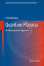 Quantum Plasmas: An Hydrodynamic Approach: 65 (Springer Series on Atomic, Optical, and Plasma Physics) - Retail Maharaj