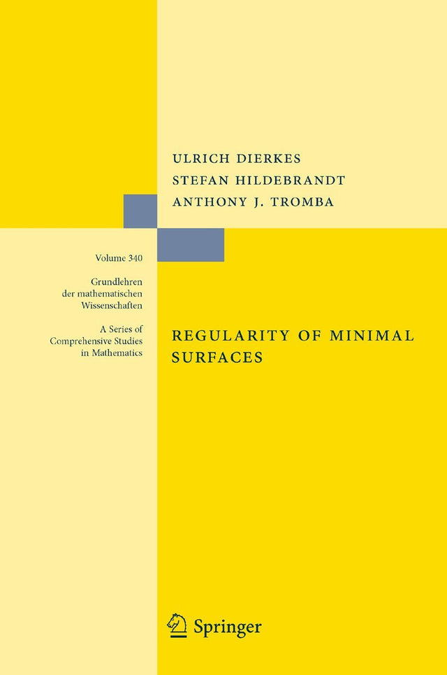 Regularity of Minimal Surfaces: 340 (Grundlehren der mathematischen Wissenschaften) - Retail Maharaj