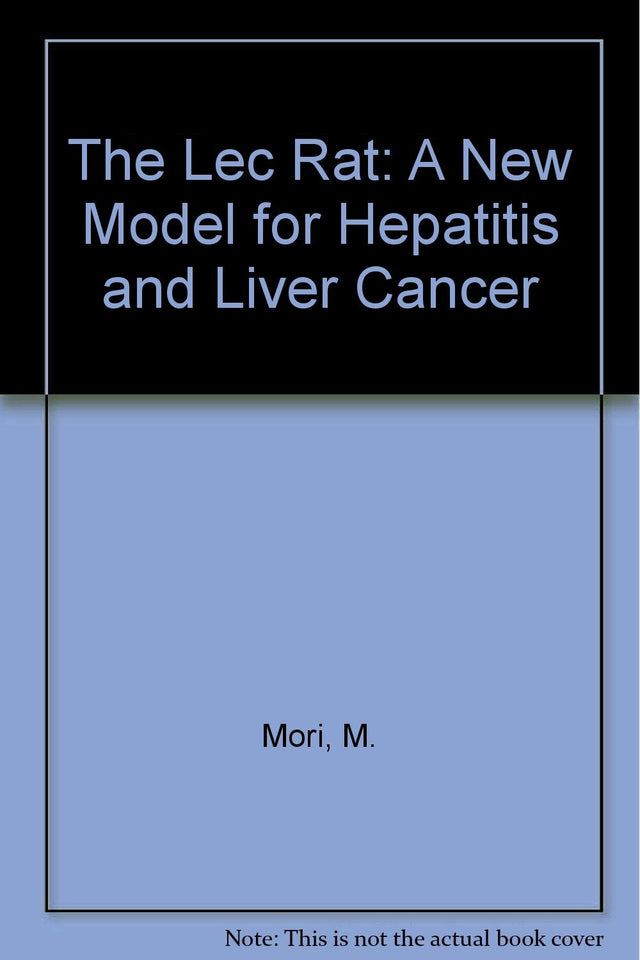 The Lec Rat: A New Model for Hepatitis and Liver Cancer - Retail Maharaj