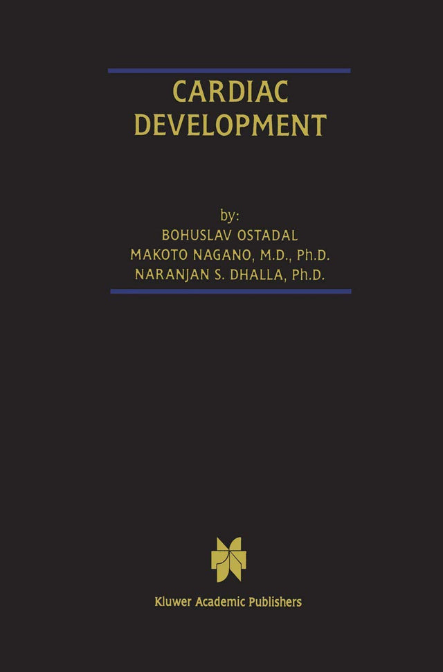 CARDIAC DEVELOPMENT: 4 (Progress in Experimental Cardiology) - Retail Maharaj