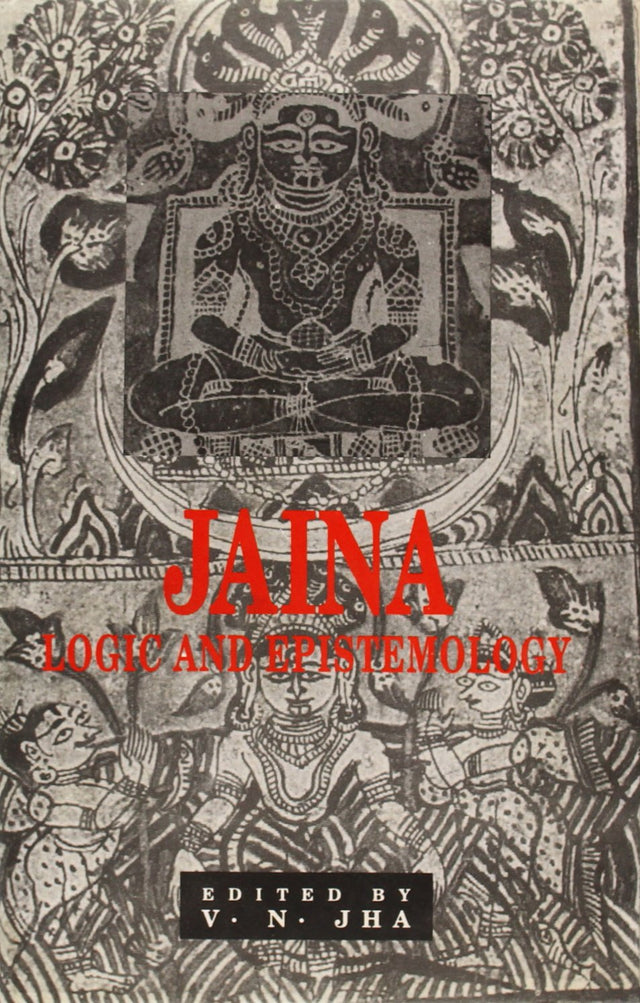 Jaina Logic and Epistemology: No. 209 (Sri Garib Dass Oriental S.) - Retail Maharaj