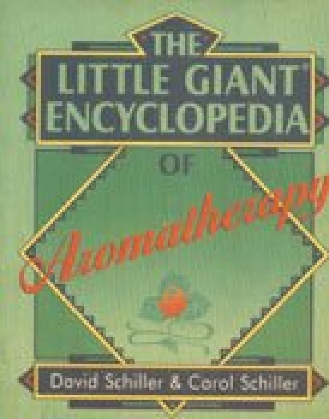 The Little Giant Encyclopaedia of Aromatherapy - Retail Maharaj
