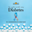 The World’s Invisible Enemy - Diabetes - Retail Maharaj