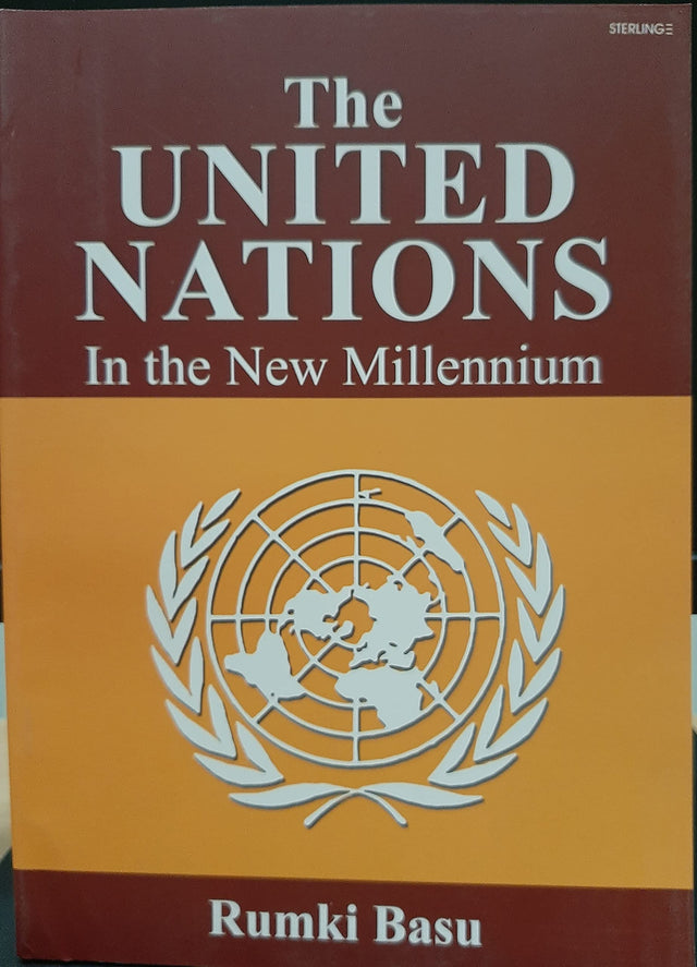 The United Nations: In The New Millennium - Retail Maharaj
