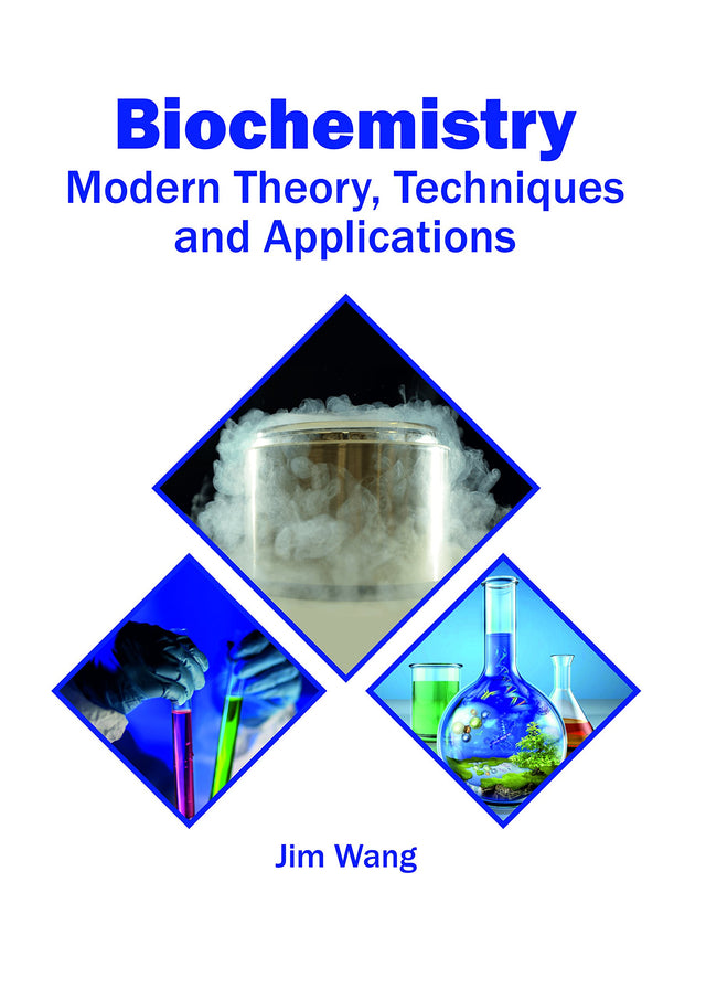 Biochemistry: Modern Theory, Techniques and Applications - Retail Maharaj
