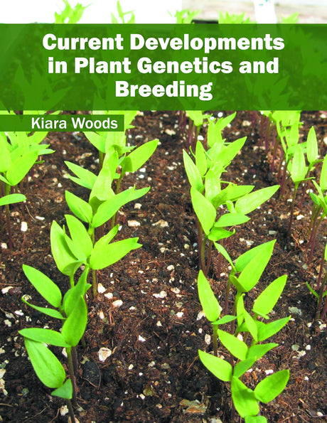 Current Developments in Plant Genetics and Breeding - Retail Maharaj