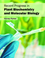 Recent Progress in Plant Biochemistry and Molecular Biology - Retail Maharaj