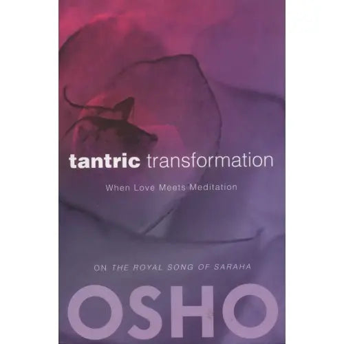 Tantric Transformation: When Love Meets Meditation - Retail Maharaj
