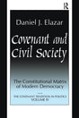 Covenant and Civil Society: Constitutional Matrix of Modern Democracy (Covenant Traditions in Politics Series) - Retail Maharaj