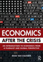 Economics After the Crisis: An Introduction to Economics from a Pluralist and Global Perspective - Retail Maharaj