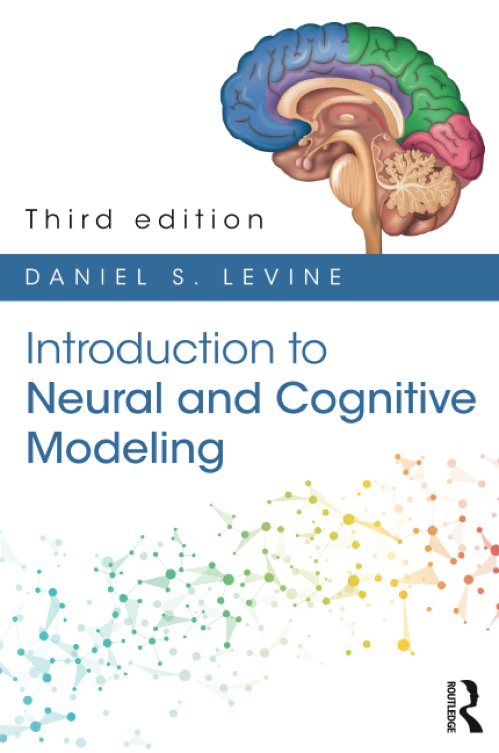 INTRODUCTION TO NEURAL AND COGNITIVE MODELING, 3RD EDITION - Retail Maharaj