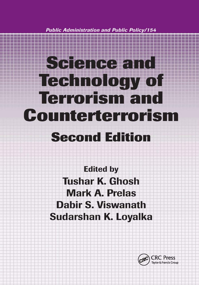 Science and Technology of Terrorism and Counterterrorism: 154 (Public Administration and Public Policy) - Retail Maharaj