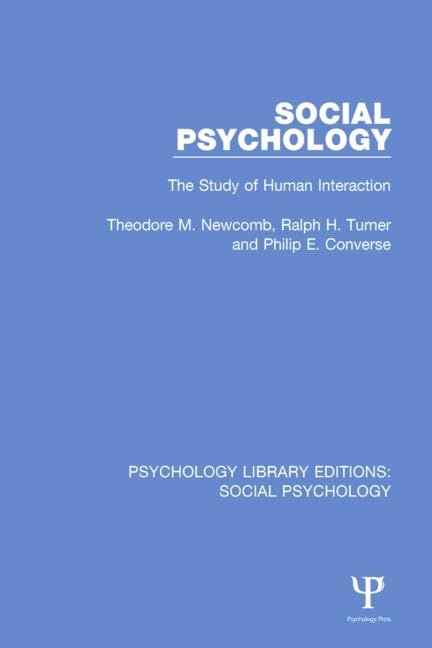 Social Psychology: The Study of Human Interaction (Psychology Library Editions: Social Psychology) - Retail Maharaj