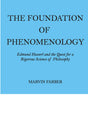 The Foundation of Phenomenology: Edmund Husserl and the Quest for a Rigorous Science of Philosophy - Retail Maharaj