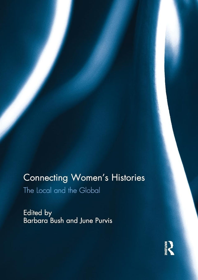 Connecting Women's Histories: The Local and the Global - Retail Maharaj