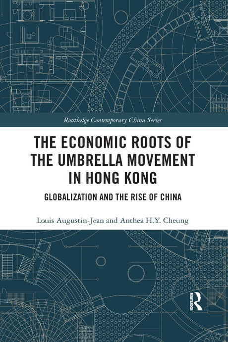 The Economic Roots of the Umbrella Movement in Hong Kong: Globalization and the Rise of China - Retail Maharaj