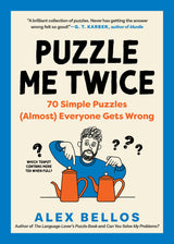 Puzzle Me Twice: 70 Simple Puzzles (Almost) Everyone Gets Wrong - Retail Maharaj