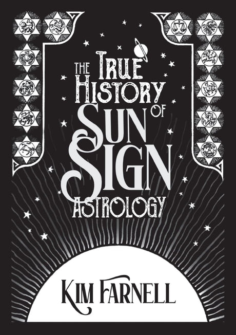 The True History of Sun Sign Astrology [English] By Kim Farnell - Retail Maharaj