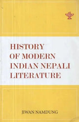 History of Modern Indian Nepali Literature - Retail Maharaj