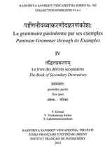 Paninian Grammar Through its Examples (The Book of Secondary Derivatives)- (IV-I Volume) - Retail Maharaj