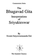 The Bhagavad Gita Interpretations of Sriyukteswar - Retail Maharaj