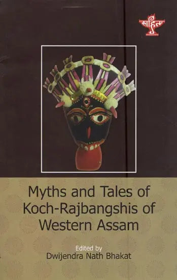 Myths and Tales of Kock-Rajbanshis of Western Assam - Retail Maharaj